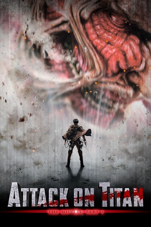 Download Attack On Titan Part 1 (2015) Dual Audio [Hindi + English] WeB-DL 480p [350MB] | 720p [950MB] | 1080p [2.1GB]