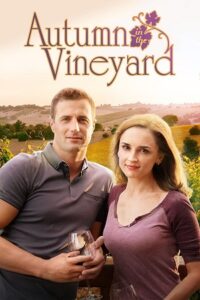 Download Autumn in the Vineyard (2016) WEB-DL Dual Audio {Hindi-English} 480p [300MB] | 720p [870MB] | 1080p [1.5GB]