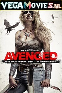 Download Avenged (2013) Dual Audio {Hindi-English} 480p [300MB] | 720p [950MB] | 1080p [2GB]