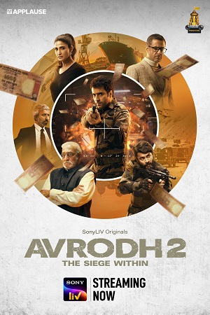 Download Avrodh: The Siege Within Season 2 (2022) Hindi SonyLIV Complete Web Series 480p | 720p | 1080p WEB-DL