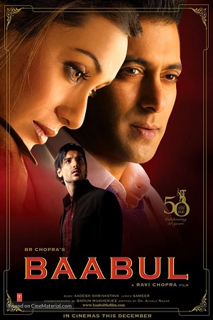 Download Baabul (2006) Hindi Full Movie WEB-DL 480p [450MB] | 720p [1.4GB] | 1080p [4.2GB]