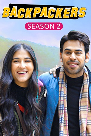 Download Backpackers (Season 1 – 2) Hindi HDRip Complete WEB Series 480p | 720p | 1080p WEB-DL