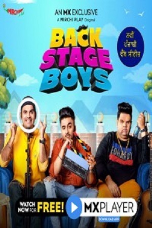 Download Backstage Boys (2021) Season 1 Hindi Complete MX Original WEB Series 480p | 720p HDRip