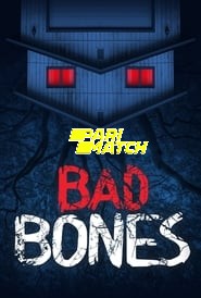 Download Bad Bones (2022) Hindi Voice Over Full Movie WEB-DL 720p [1GB]