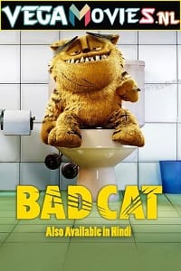 Download Bad Cat (2016) Dual Audio {Hindi-English} 480p [250MB] | 720p [800MB] | 1080p [1.5GB]