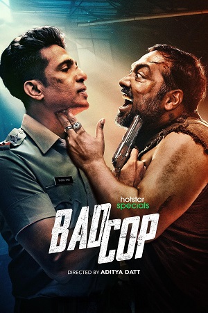 Download Bad Cop (2024) Season 1 [S01E02 Added] [Hindi DD5.1] Hotstar Special WEB Series 720p | 1080p WEB-DL