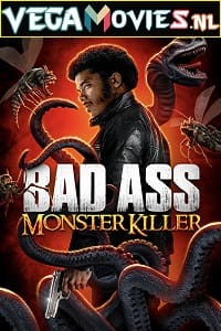 Download Badass Monster Killer (2015) Dual Audio {Hindi-English} 480p [400MB] | 720p [800MB]