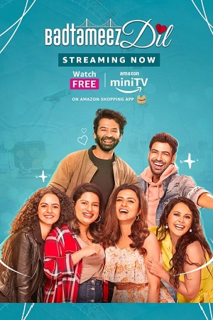 Download Badtameez Dil (Season 1) Hindi Complete AMZN WEB Series 480p | 720p | 1080p WEB-DL