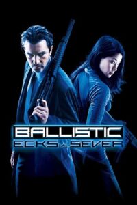 Download Ballistic: Ecks vs. Sever (2002) Dual Audio {Hindi-English} 480p [300MB] | 720p [820MB] | 1080p [2GB]