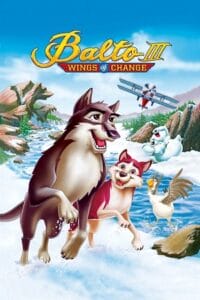 Download Balto 3: Wings of Change (2004) BluRay Dual Audio {Hindi-English} 480p [300MB] | 720p [600MB] | 1080p [1.5GB]