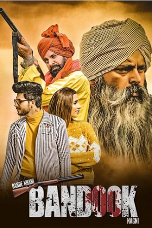 Download Bande Khani Bandook Nagni (2023) Punjabi WEB-DL Full Movie 480p [400MB] | 720p [1GB] | 1080p [2GB]