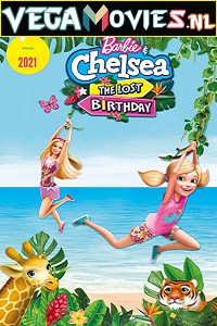 Download Barbie & Chelsea the Lost Birthday (2021) Dual Audio {Hindi-English} 480p [250MB] | 720p [550MB] | 1080p [1.3GB]