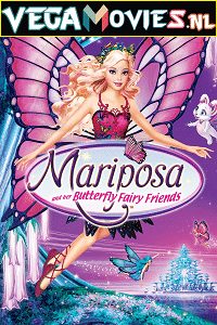 Download Barbie: Mariposa & Her Butterfly Fairy Friends (2008) Dual Audio {Hindi-English} 480p [630MB] | 720p [1GB]