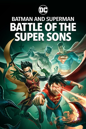 Download Batman and Superman: Battle of the Super Sons (2022) WEB-DL {English With Subtitles} Full Movie 480p [250MB] | 720p [650MB] | 1080p [1.5GB]