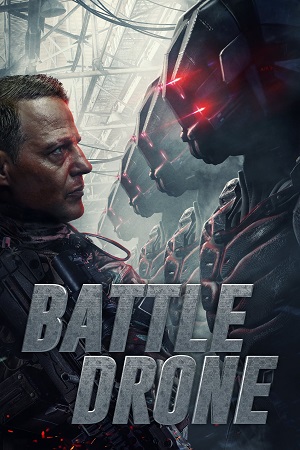 Download Battle Drone (2018) Blu-Ray Dual Audio {Hindi-English} 480p [450MB] | 720p [700MB] | 1080p [1.7GB]