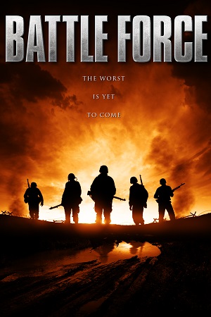 Download Battle Force (2012) Dual Audio {Hindi-English} 480p [350MB] | 720p [920MB] | 1080p [2.2GB]