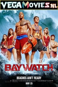 Download Baywatch (2017) Dual Audio {Hindi-English} 480p [350MB] | 720p [1.2GB] | 1080p [2.5GB] | 2160p [18GB]