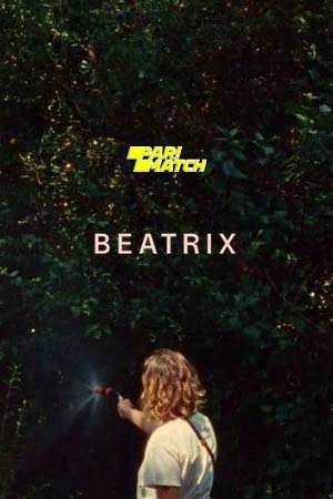 Download Beatrix (2021) Hindi Voice Over Full Movie WEB-DL 720p [1GB]