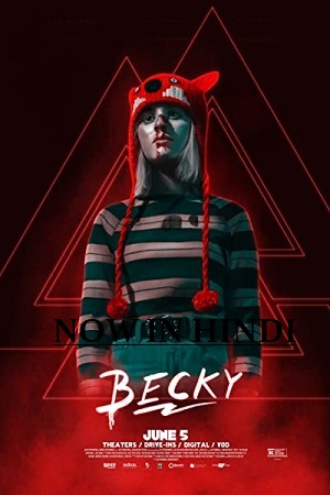 Download Becky (2020) Dual Audio {Hindi-English} 480p [350MB] | 720p [920MB] | 1080p [2GB]