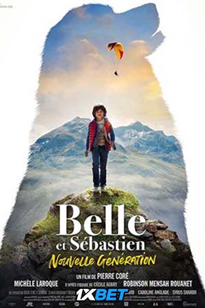 Download Belle et Sébastien: Nouvelle génération (2022) Hindi [Voice Over] Full Movie CAMRip 720p [1GB]