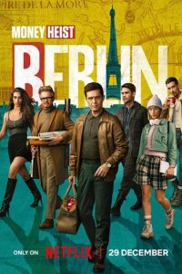 Download Money Heist – BERLIN (2023) Season 1 Multi Audio {Hindi-English-Spanish} Netflix Original Series 480p | 720p | 1080p | 2160p WEB-DL