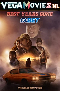 Download Best Years Gone (2021) Hindi [Voice Over] Full Movie WEB-DL 720p [1GB]