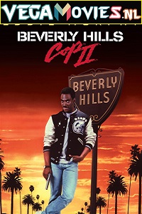 Download Beverly Hills Cop 2 (1987) Dual Audio {Hindi-English} 480p [350MB] | 720p [900MB]