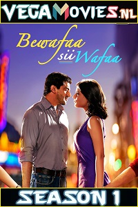 Download Bewafaa Sii Wafaa (Season 1) Hindi Complete AltBalaji WEB Series 480p | 720p HDRip