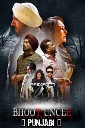 Download Bhoot Uncle Tusi Great Ho (2023) Punjabi Full Movie WEB-DL 480p [400MB] | 720p [1GB] | 1080p [2.2GB]