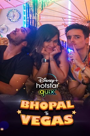 Download Bhopal to Vegas (2021) Season 1 Hindi Complete Disney+ Hotstar WEB Series 480p | 720p WEB-DL