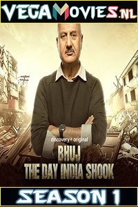 Download Bhuj: The Day India Shook [Season 1 – Episode 1] Hindi DSCV WEB Series 480p | 720p HDRip