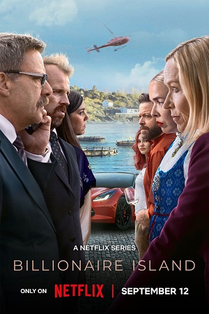 Download Billionaire Island (2024) (Season 1) Dual Audio {Hindi-English} NetFlix WEB-DL 480p | 720p | 1080p