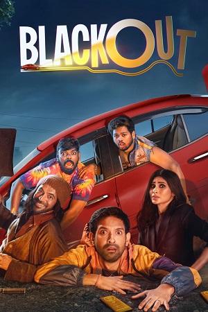 Download Blackout (2024)  JioCinema [Hindi DD5.1] Full Movie WEB-DL 480p [350MB] | 720p [1.2GB] | 1080p [2.3GB] | 2160p [3.3GB]