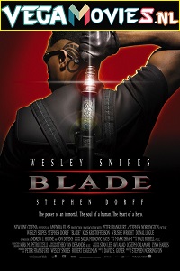 Download Blade (1998) Dual Audio [Hindi Org DD 5.1+ DD 5.1 English] 480p [350MB] | 720p [950MB] | 1080p [4GB]