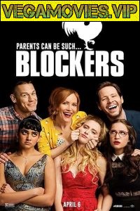 Download Blockers (2018) Dual Audio {Hindi-English} 480p [300MB] | 720p [900MB]