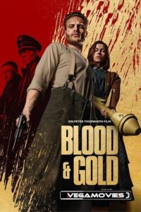 Download Blood & Gold – Netflix Original (2023) WEB-DL Dual Audio {Hindi-English} 480p [400MB] | 720p [1.2GB] | 1080p [2.3GB]