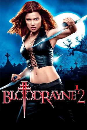 Download BloodRayne (2005) Dual Audio {Hindi-English} 480p [350MB] | 720p [900MB] | 1080p [2GB]