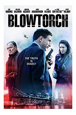 Download Blowtorch (2016) WEB-DL Dual Audio {Hindi-English} 480p [300MB] | 720p [850MB]