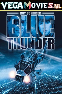 Download Blue Thunder (1983) Dual Audio {Hindi-English} 480p [400MB] | 720p [1.2GB] | 1080p [2.6GB]