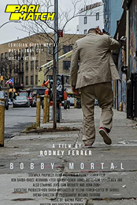 Download Bobby Mortal (2022) Hindi Voice Over Full Movie WEB-DL 720p [1GB]