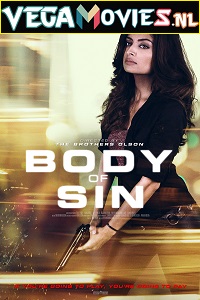 Download Body of Sin (2018) Dual Audio {Hindi-English} 480p [300MB] | 720p [1.2GB]