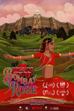 Download Bombay Rose (2021) Hindi Full Movie 480p [300MB] | 720p [850MB] | 1080p [2.9GB]