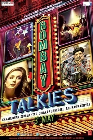 Download Bombay Talkies (2013) Hindi Full Movie 480p [330MB] | 720p [1GB] | 1080p [3.5GB]