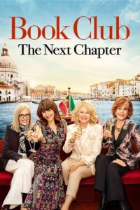 Download Book Club: The Next Chapter (2023) Dual Audio [Hindi ORG. + English] WeB-DL 480p [500MB] | 720p [1GB] | 1080p [2.3GB]