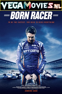 Download Born Racer (2018) Dual Audio {Hindi-English} 480p [300MB] | 720p [800MB] | 1080p [2GB]