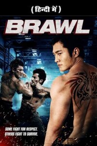 Download Brawl (2012) WEB-DL Dual Audio {Hindi-English} 480p [300MB] | 720p [1GB]