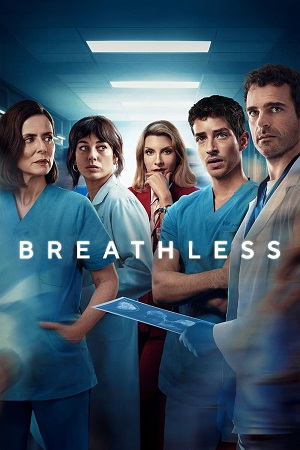 Download Breathless – Season 1 | Netflix Original (2024) Multi Audio {Hindi-English-Spanish} Series 1080p & 720p WEB-DL