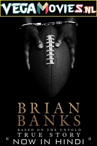 Download Brian Banks (2018) Dual Audio {Hindi-English} 480p [350MB] | 720p [1GB] | 1080p [2GB]