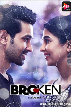 Download Broken But Beautiful (2018) Season 1 Hindi ALTBalaji Complete WEB Series 480p | 720p HDRip