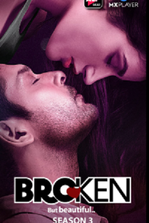 Download Broken But Beautiful (2021) Season 3 Hindi Complete ALTBalaji WEB Series 480p & 720p